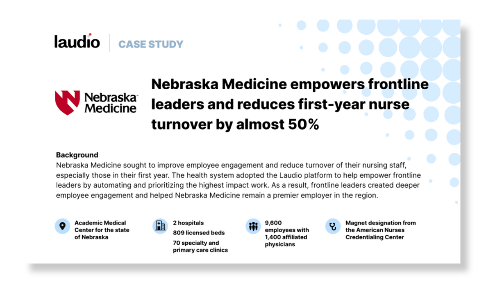 Nebraska Medicine empowers frontline leaders and reduces firstyear nurse turnover by almost 50